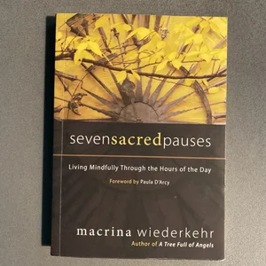 Seven Sacred Pauses