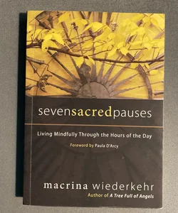 Seven Sacred Pauses