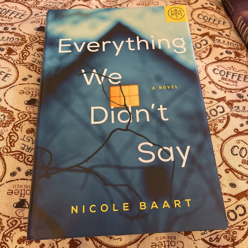 Everything We Didn’t Say