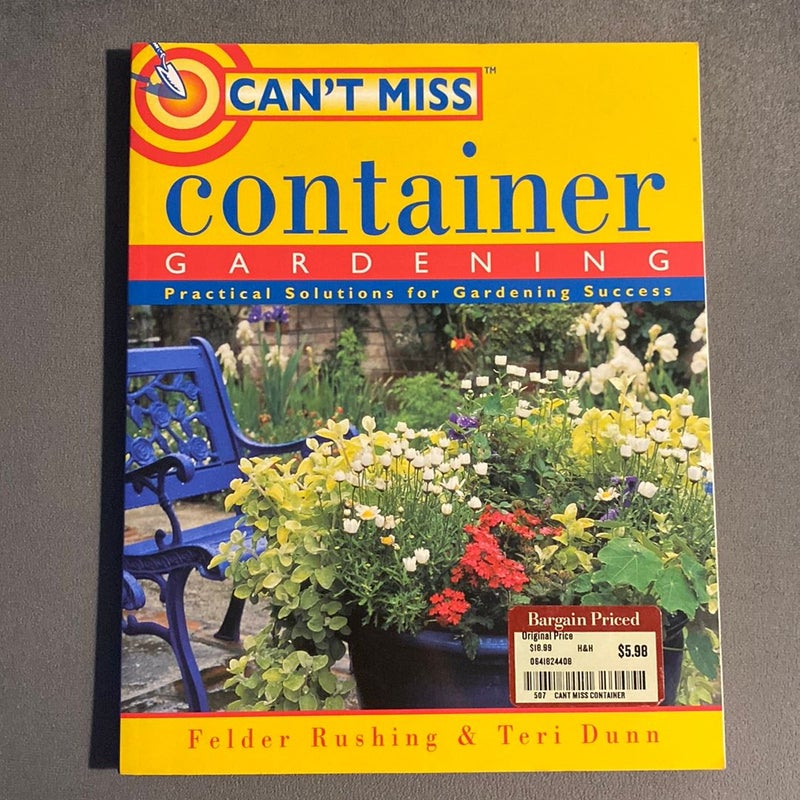 Can't Miss Container Gardening