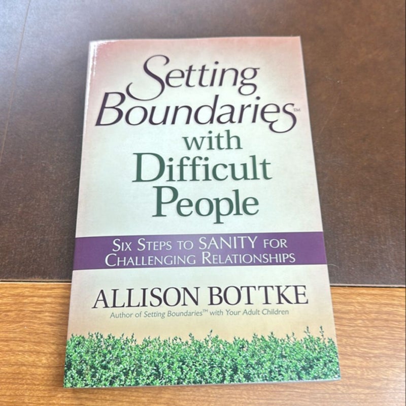 Setting Boundaries with Difficult People