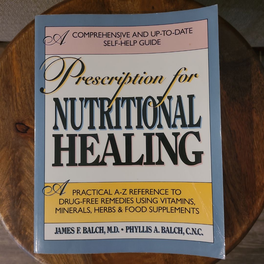 Prescription for Nutritional Healing