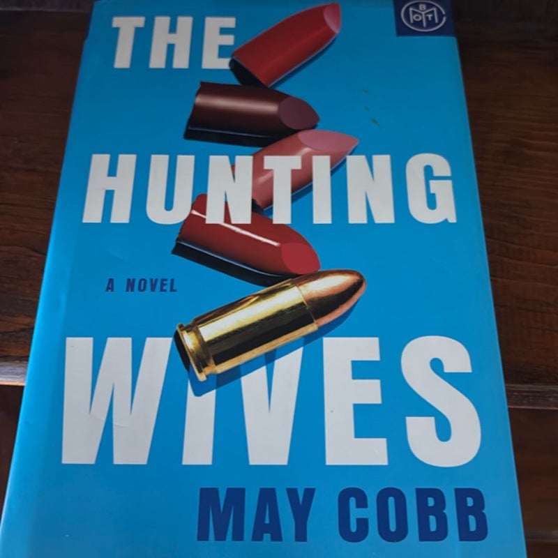 The Hunting Wives