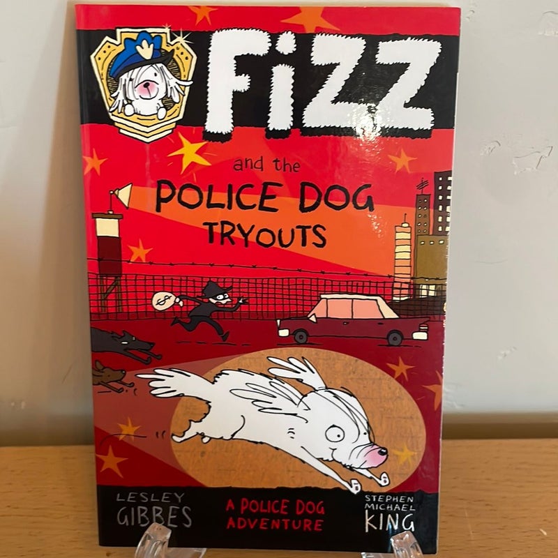 Fizz and the Police Dog Tryouts