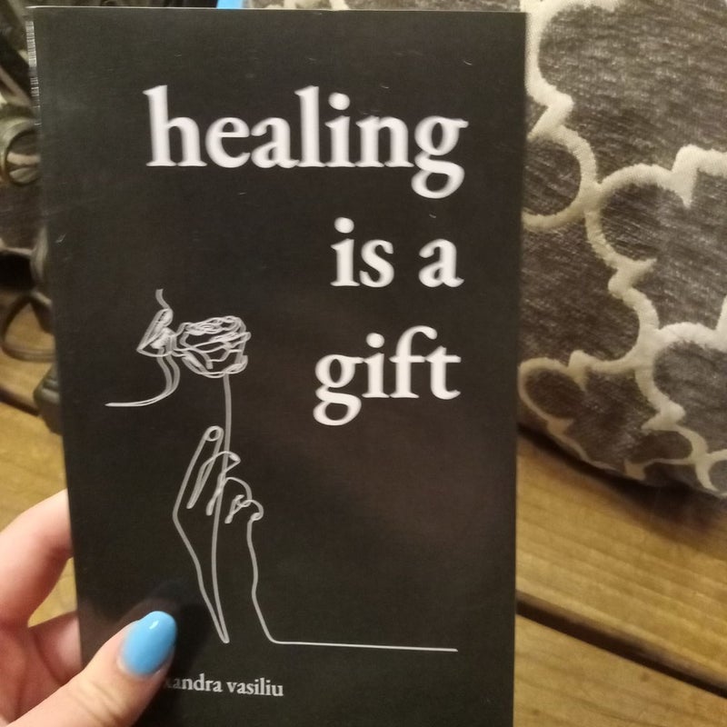 Healing Is a Gift