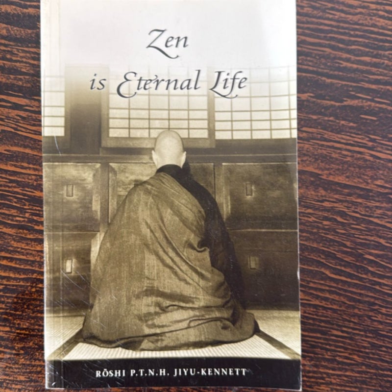Zen Is Eternal Life