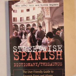 Streetwise Spanish Dictionary/Thesaurus