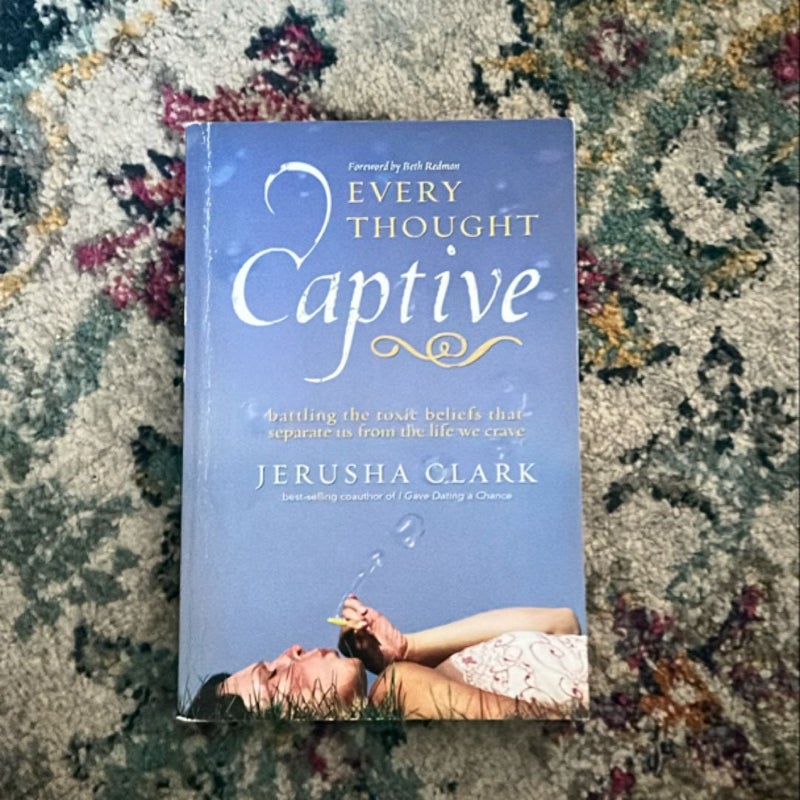 Every Thought Captive