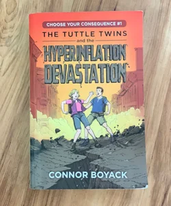 The Tuttle Twins and the Hyperinflation Devastation