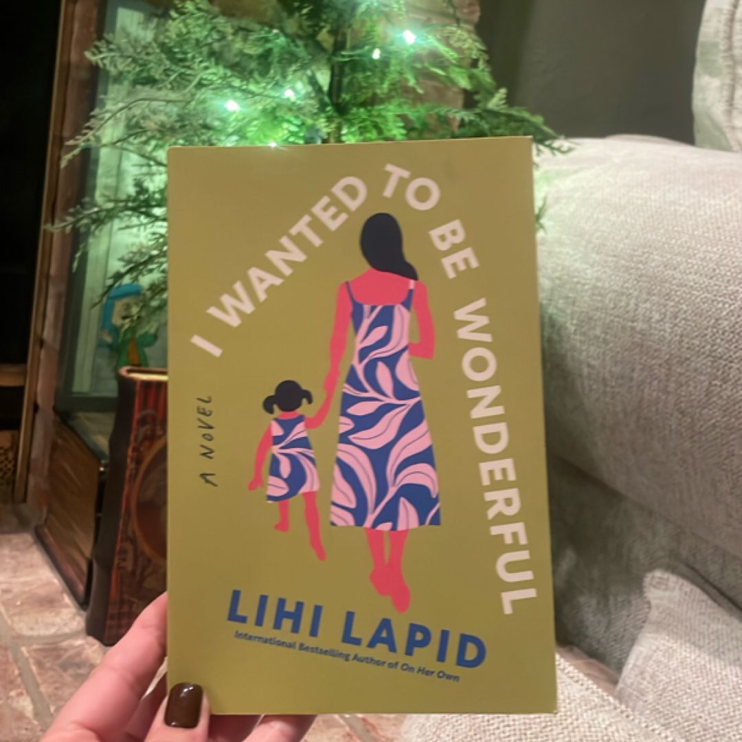 I Wanted to Be Wonderful