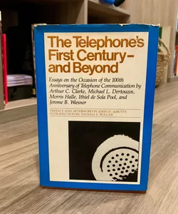 The Telephone's First Century—and Beyond