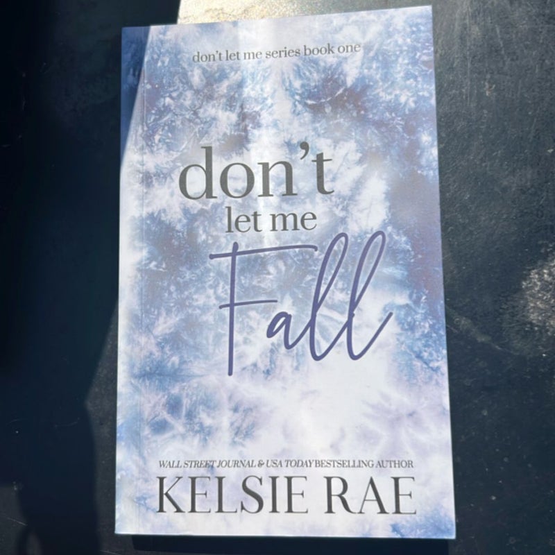 Don’t let me fall