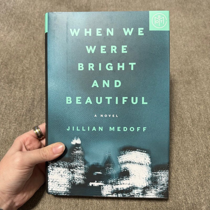 When We Were Bright and Beautiful