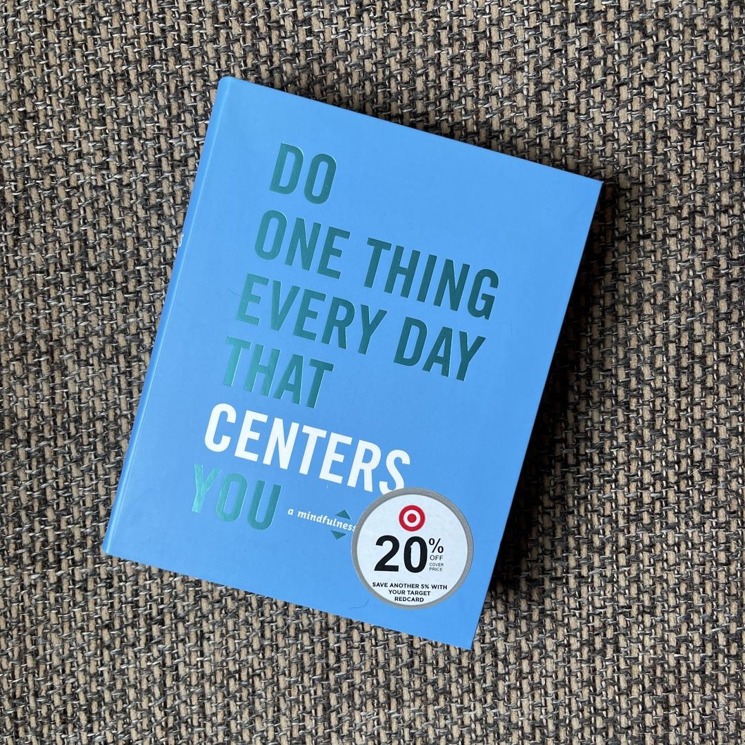 Do One Thing Every Day That Centers You