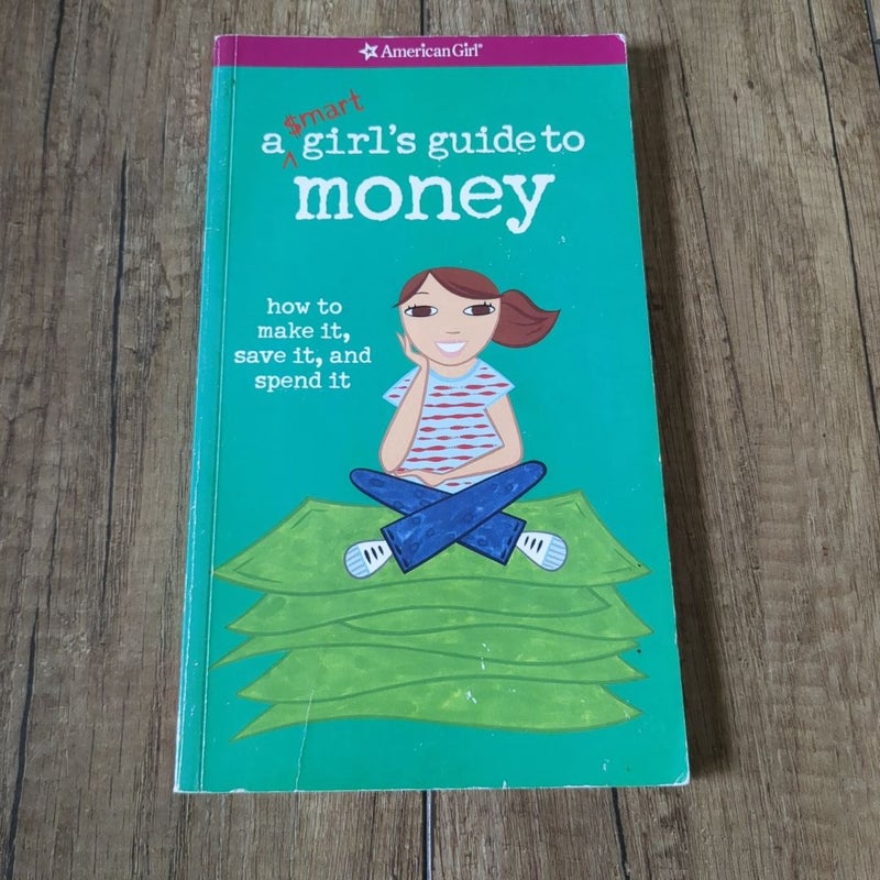 A Smart Girl's Guide to Money