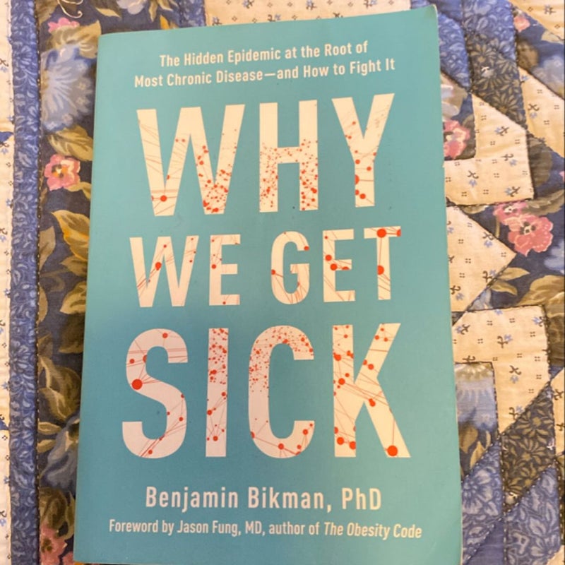 Why We Get Sick