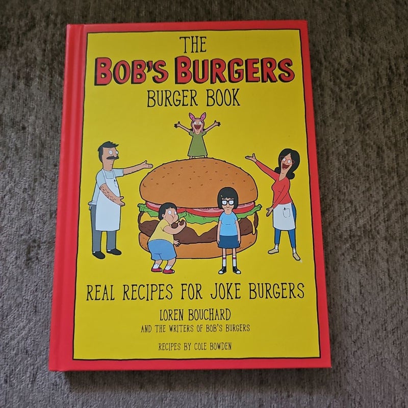 The Bob's Burgers Burger Book