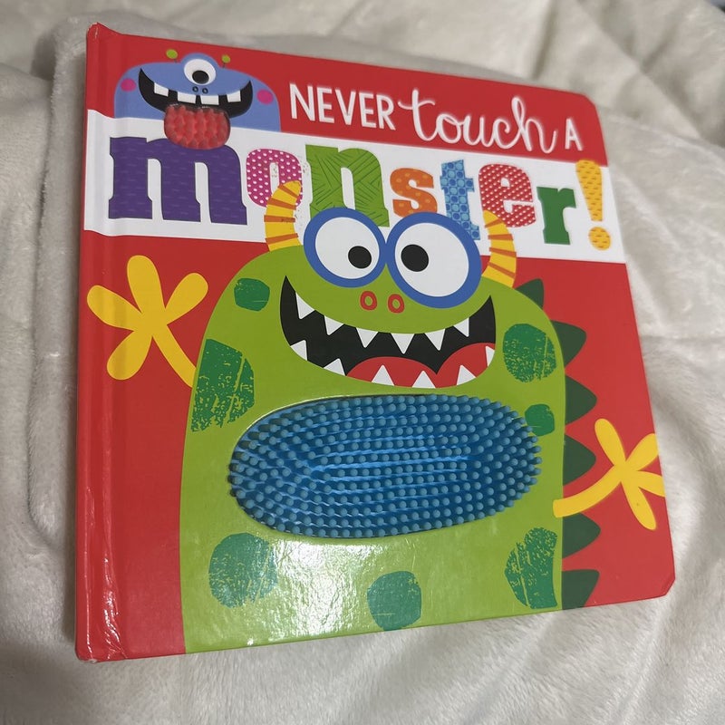 Touch and Feel Never Touch a Monster