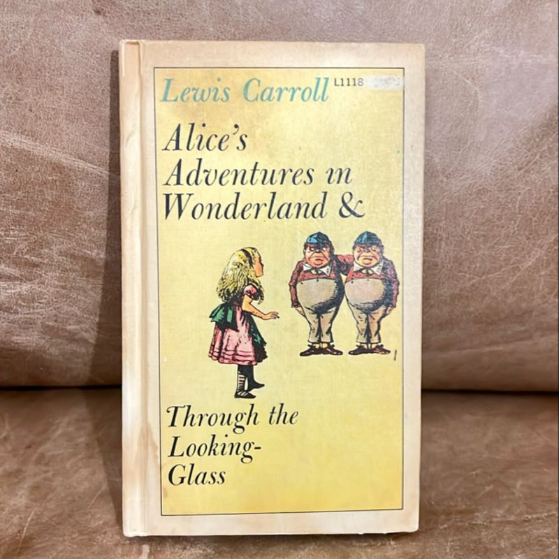 Alice’s Adventure in Wonderland & Through the Looking-Glass