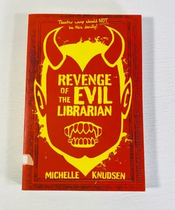 Revenge of the Evil Librarian