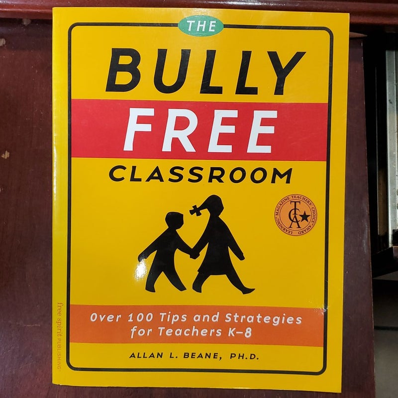 The Bully Free Classroom