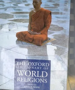 The oxford dictionary of world religions