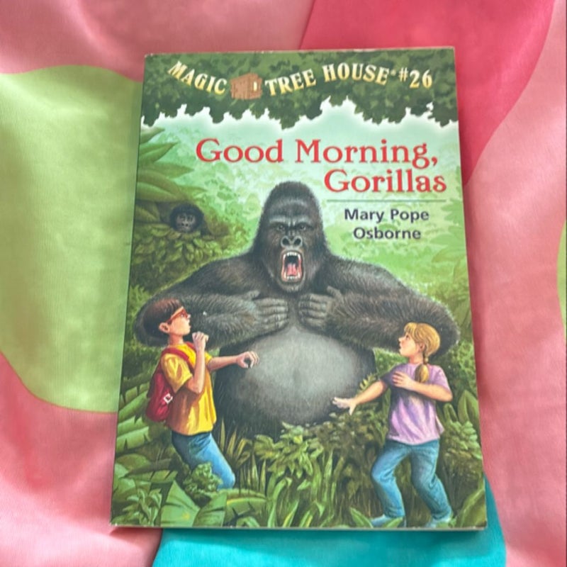 Good Morning Gorillas!