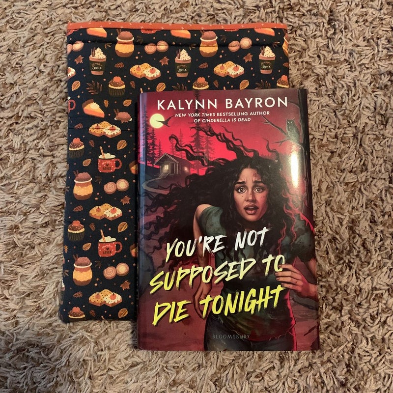 You're Not Supposed to Die Tonight by Kalynn Bayron