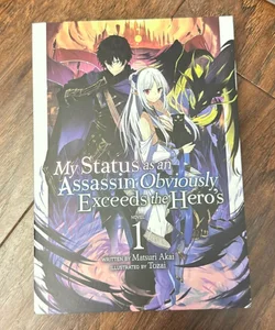 My Status As an Assassin Obviously Exceeds the Hero's (Light Novel) Vol. 1