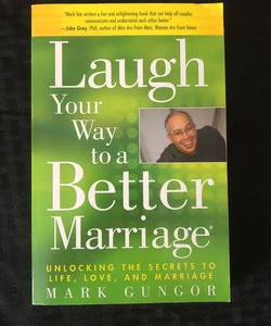 Laugh Your Way to a Better Marriage