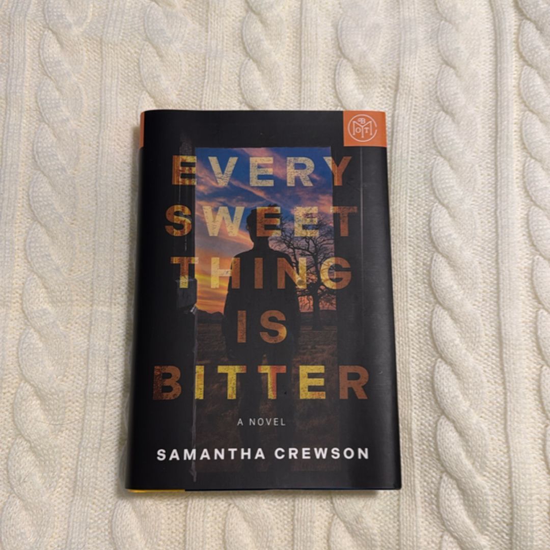 Every Sweet Thing Is Bitter