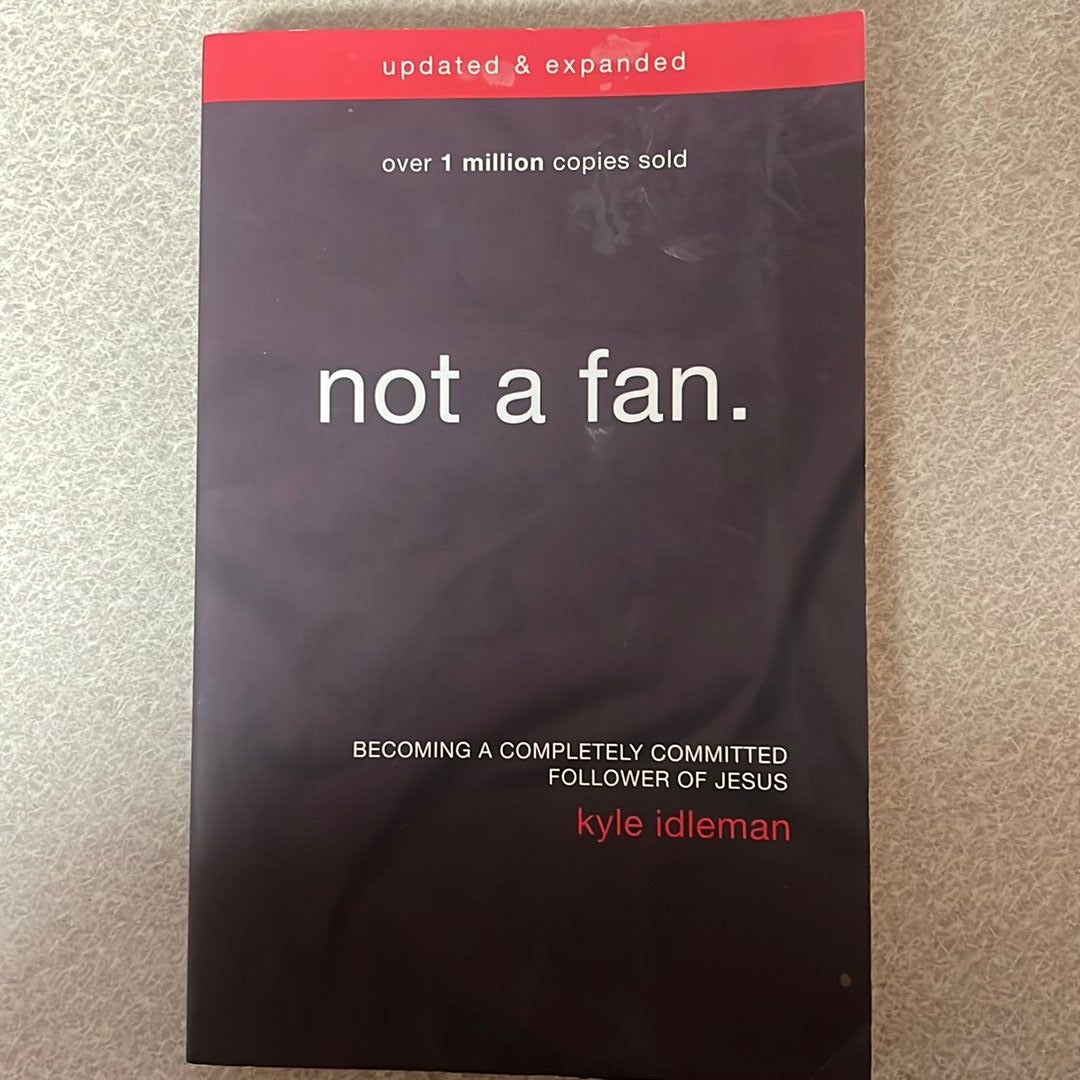 Not a Fan Updated and Expanded