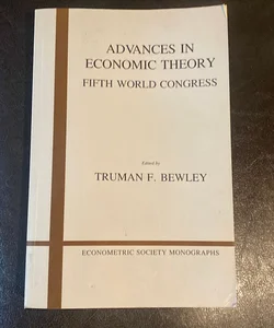 Advances in Economic Theory, Fifth World Congress