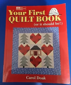 Your First Quilt Book