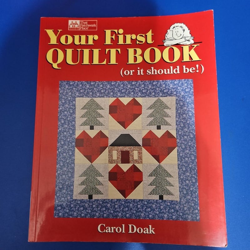 Your First Quilt Book