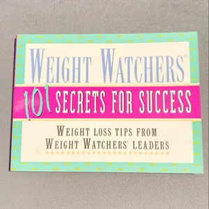 Weight Watchers 101 Secrets for Success