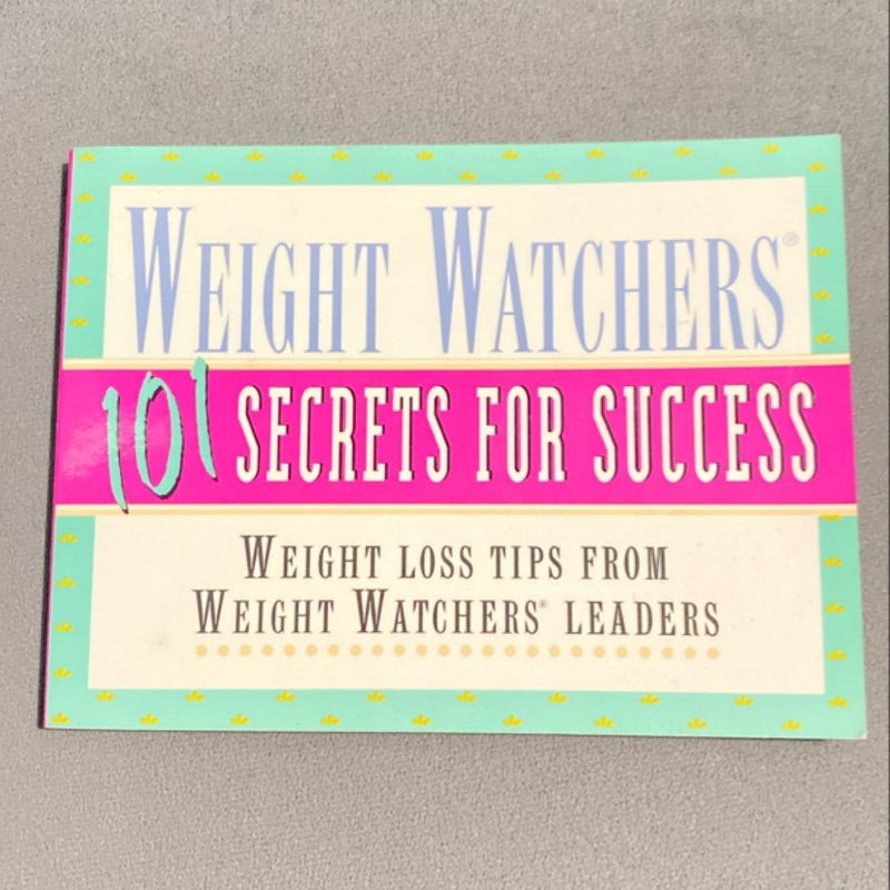 Weight Watchers 101 Secrets for Success