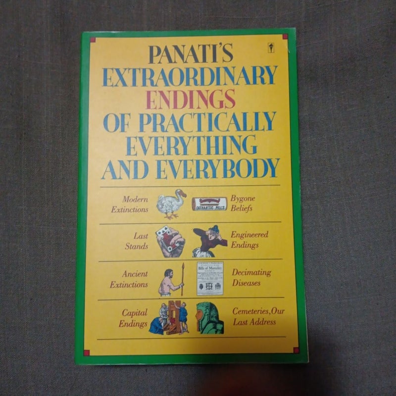 Panati's Extraordinary Endings of Practically Everything and Everybody