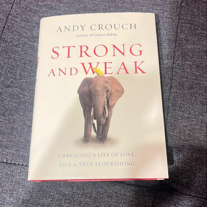 Strong and Weak