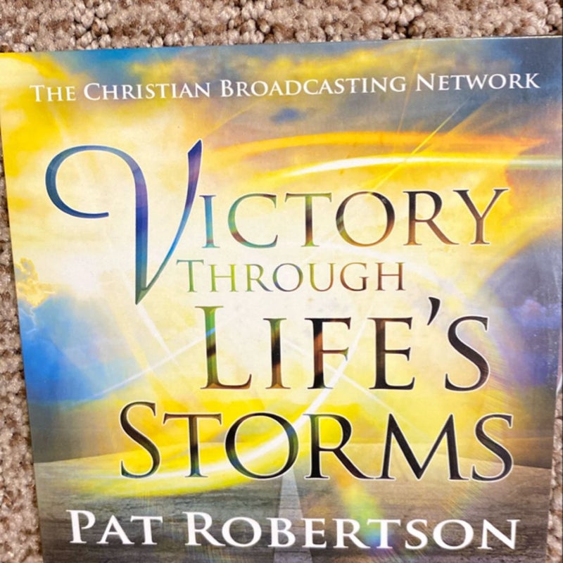 Victory Through Life’s Storms