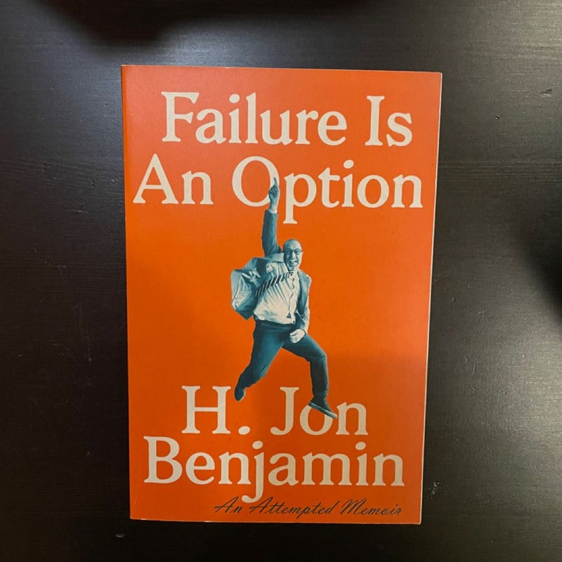 Failure Is an Option