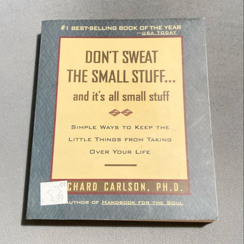 Don’t Sweat The Small Stuff