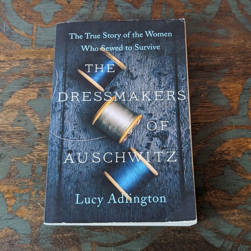 The Dressmakers of Auschwitz