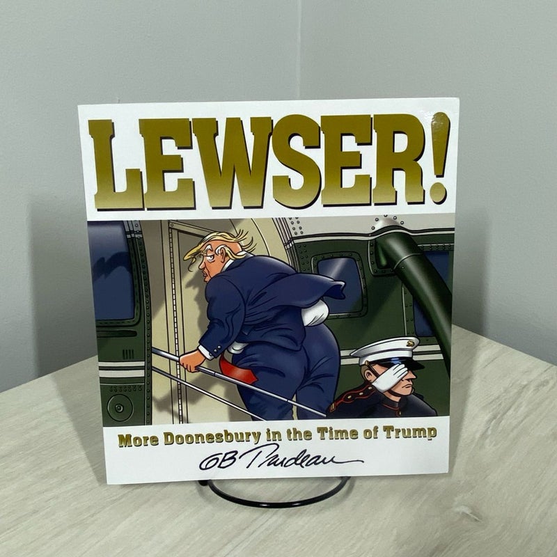 Set of Two (2) Doonesbury IN THE TIME OF TRUMP (Lewser! Yuge!) 