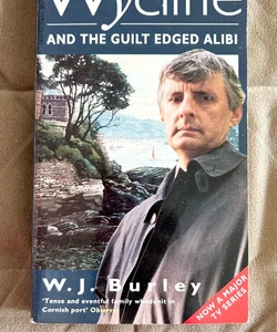 Wycliffe and the Guilt Edged Alibi  1464