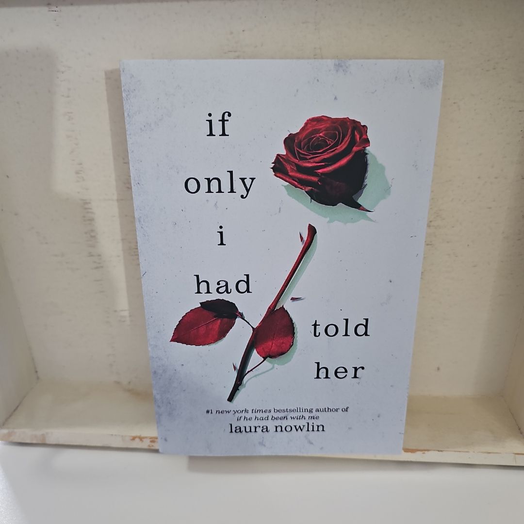 If Only I Had Told Her