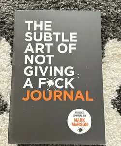 The Subtle Art of Not Giving a F*ck Journal