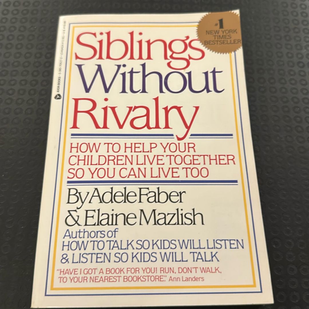 Siblings Without Rivalry