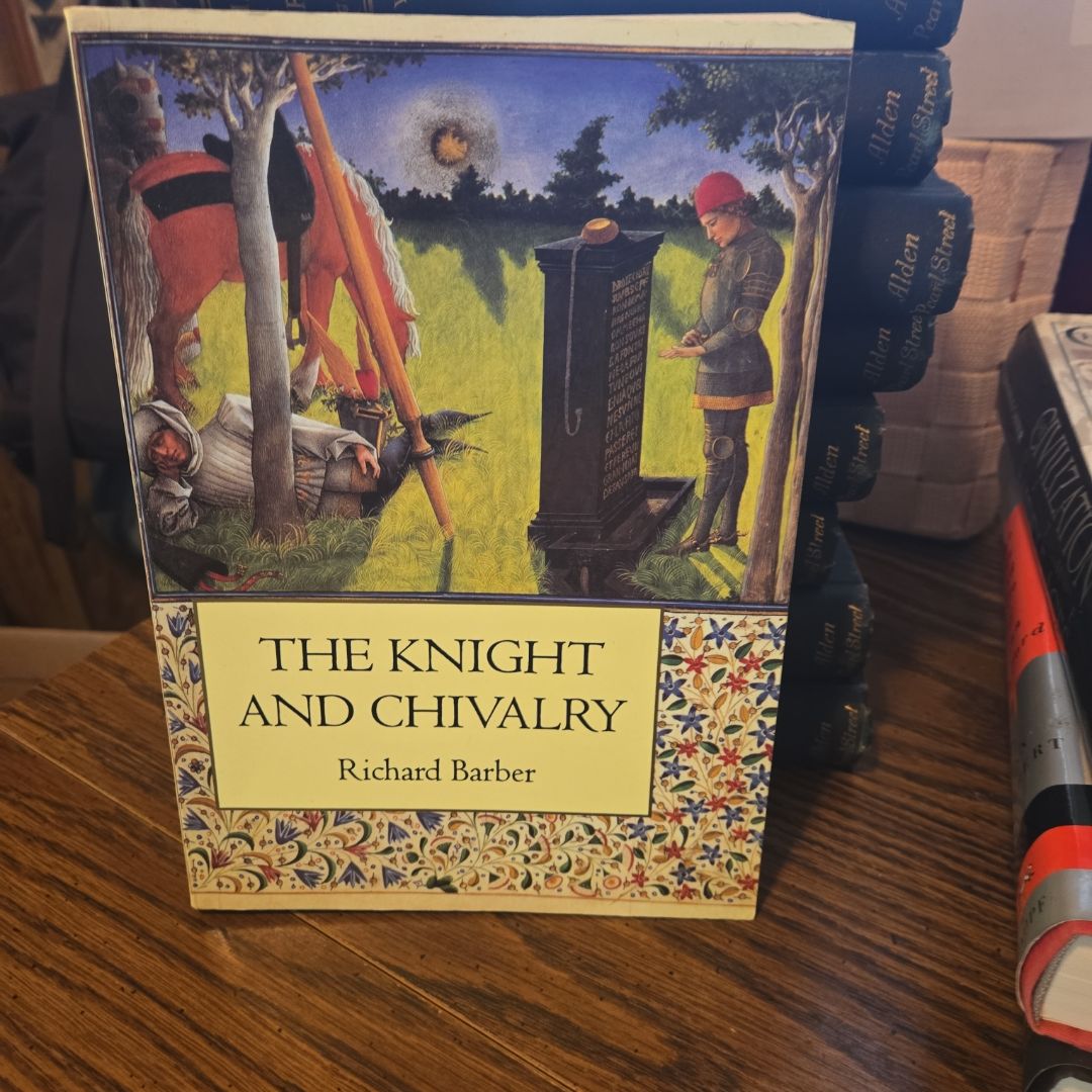 The Knight and Chivalry - Revised Edition