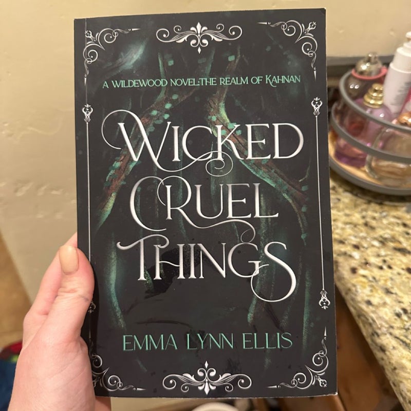 Wicked Cruel things 